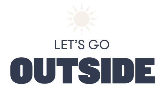 Let’s Go Outside