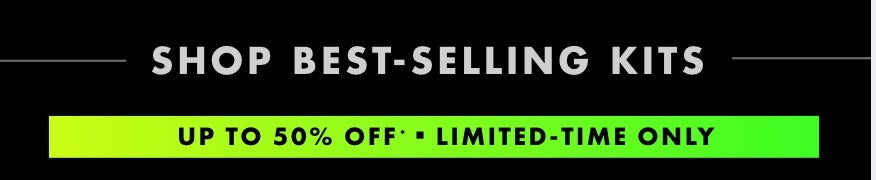 shop best selling kits . HALF  PRICE SALE UP TO 50% OFF, LIMITED TIME ONLY 