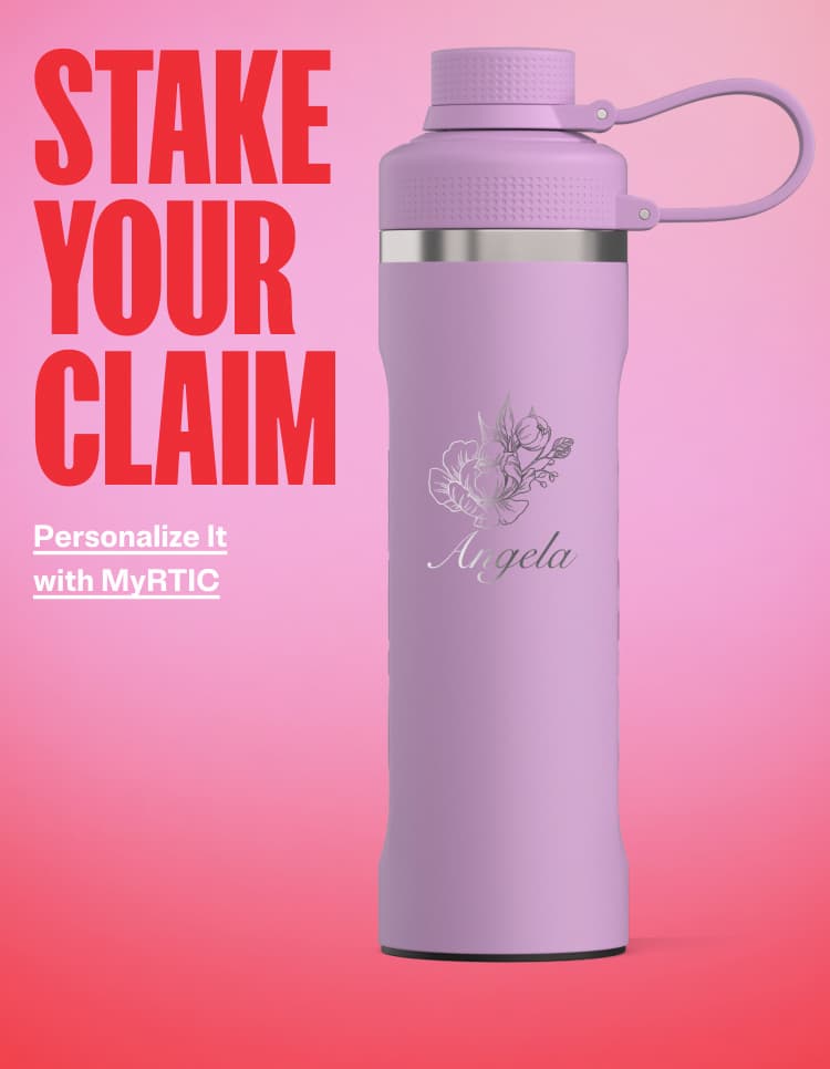 Personalize it with MyRTIC 