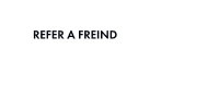 Refer a friend