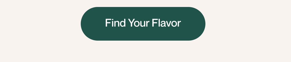 Find Your Flavor