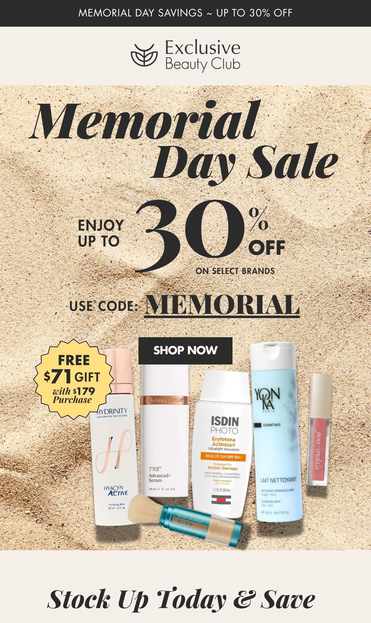 Exclusive Beauty Club Memorial Day Sale. Up to 30% OFF with code: MEMORIAL. Offer valid from 05/14/26 through 05/31/26 at 11:59 PM EST. 