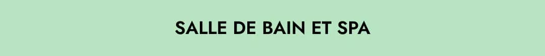 Salle de bain et spa