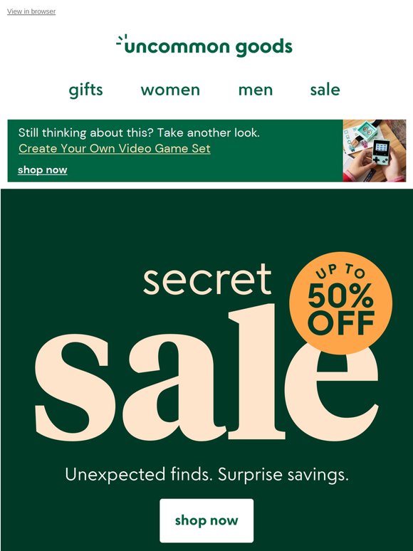 Secret SALE: up to 50% off (Shhh...)