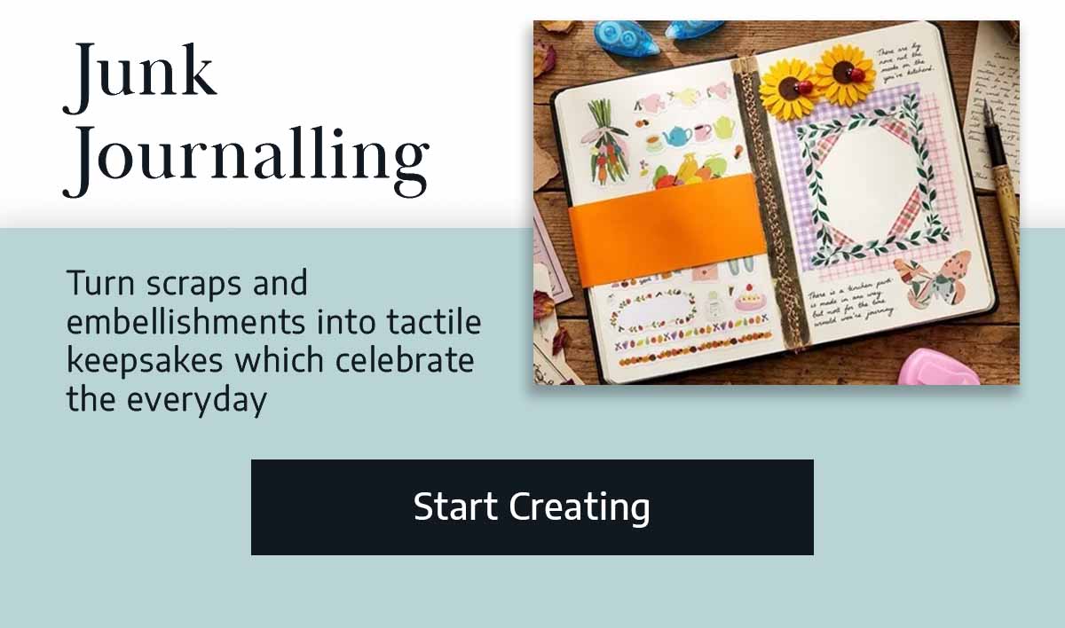 Junk Journalling - Turn scraps and embellishments into tactile keepsakes which celebrate the everyday