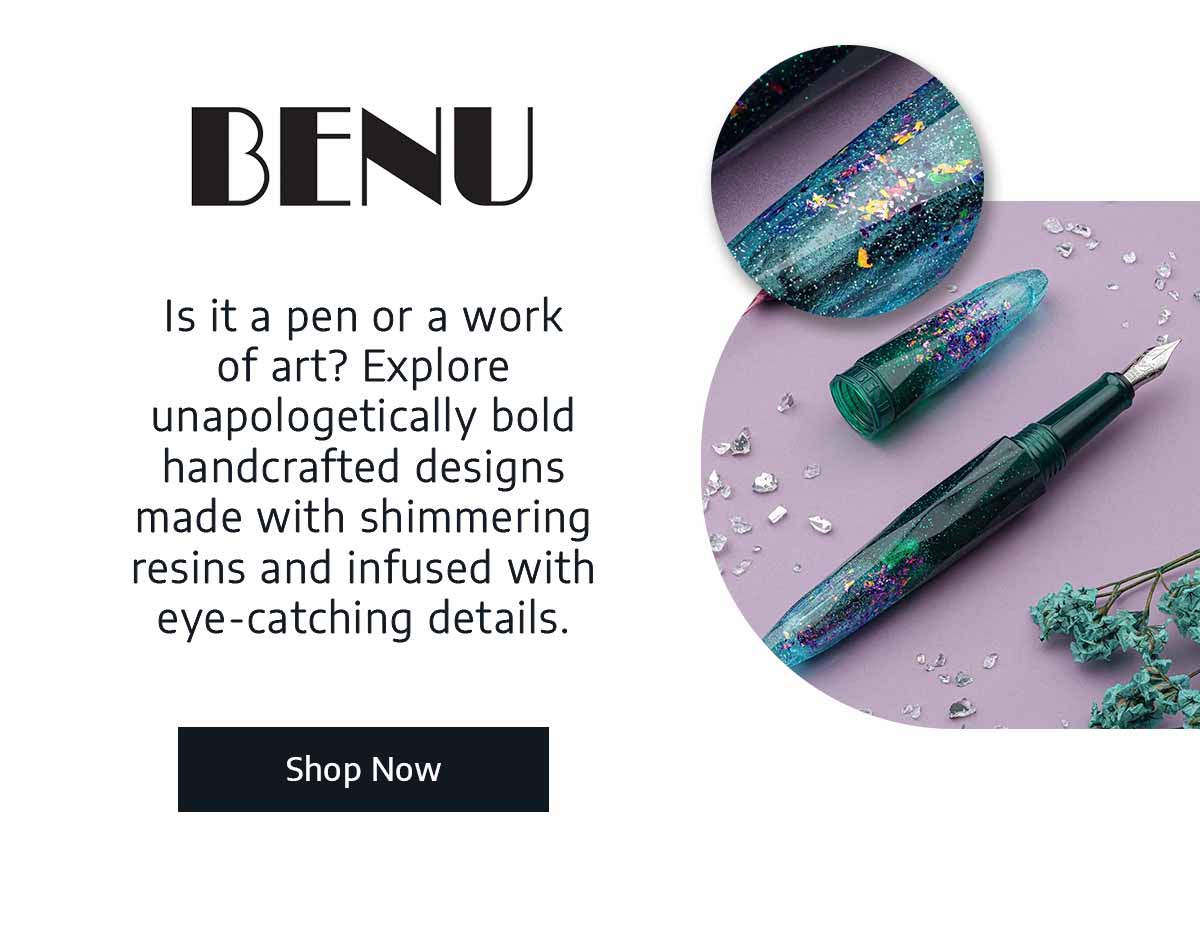 BENU - Is it a pen or a work of art? Explore unapologetically bold handcrafted designs made with shimmering resins and infused with eye-catching details