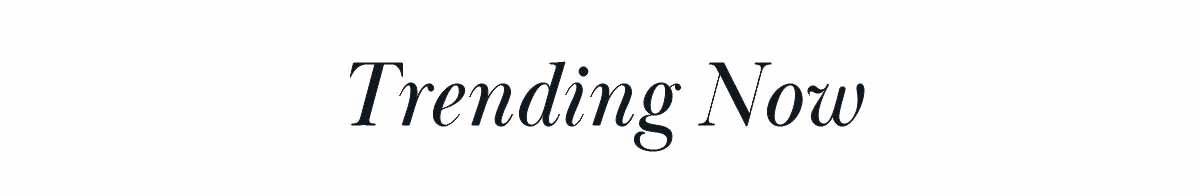 Trending Now