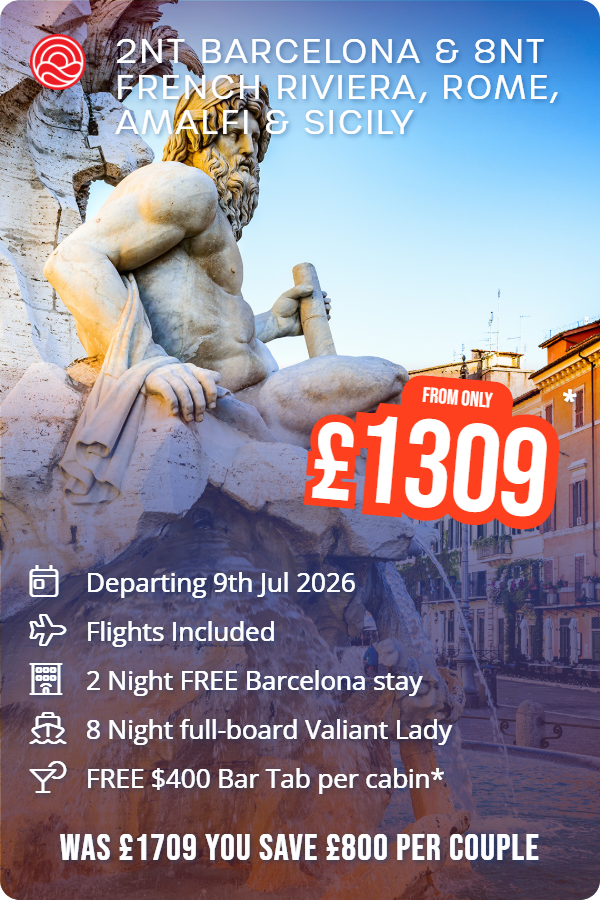 2nt Barcelona & 8nt French Riviera, Rome, Amalfi & Sicily – Smart Holiday promotional image. From £1,149 Includes: Departing 9th Jul 2026, Flights Included, 2 Night FREE Barcelona stay, 8 Night full-board Valiant Lady, FREE $400 Bar Tab per cabin. WAS £1549 YOU SAVE £800 PER COUPLE