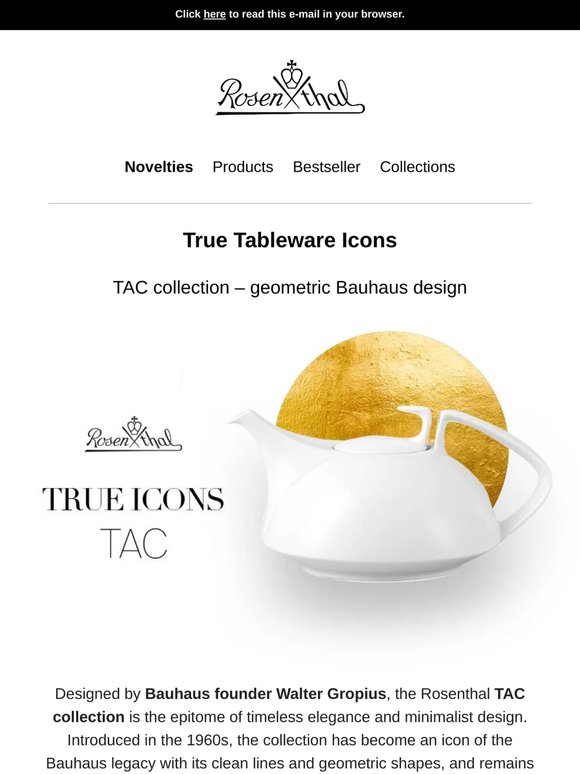 Rosenthal TRUE ICONS: TAC by Walter Gropius