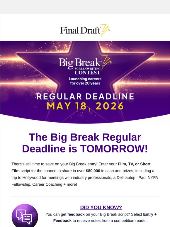 The Big Break Regular Deadline is TOMORROW!