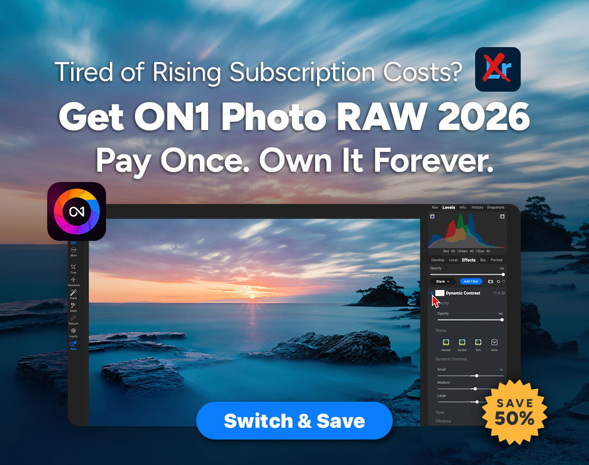 Tired of Rising Subscription Costs? Get ON1 Photo RAW 2026 Pay Once. Own it Forever. [Switch & Save]