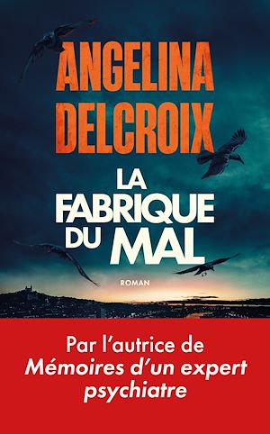 ebook thriller : La Fabrique du mal