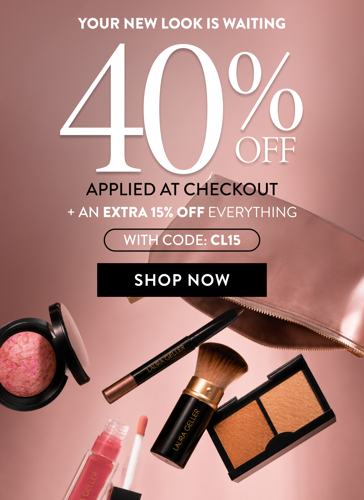 40% OFF Everything + An Extra 15% OFF | With Code: CL15 | Shop Now