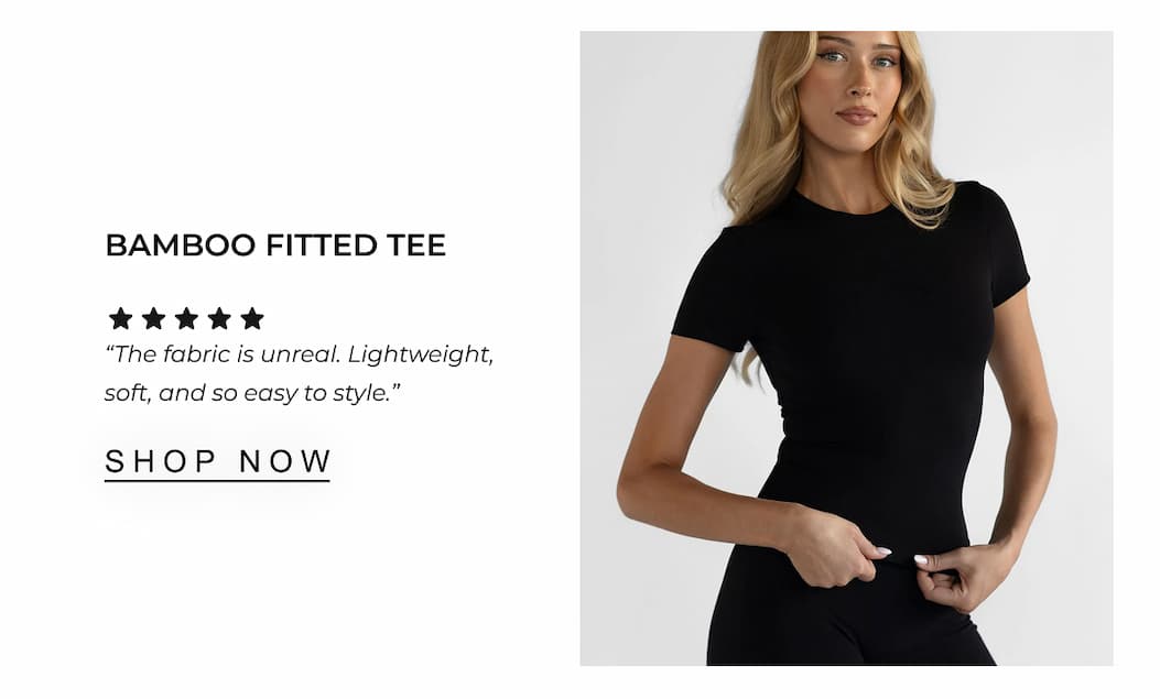 Bamboo Fitted Tee  | SHOP NOW 