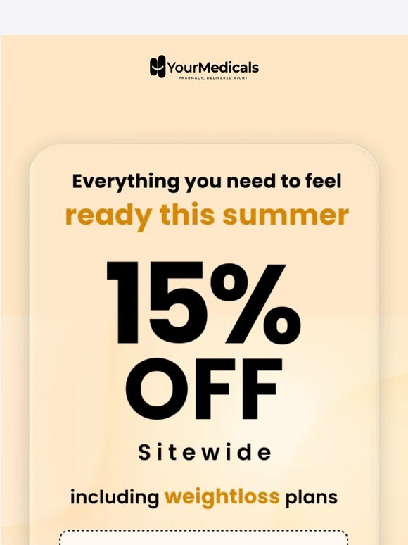 Ends tonight! 15% site-wide including weightloss, everything you need for less