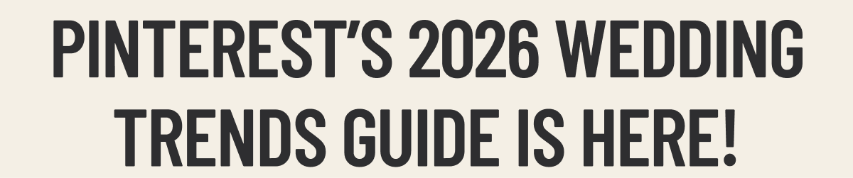 PINTEREST 2026 WEDDING TRENDS