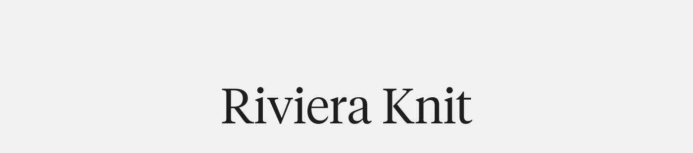 Riviera Knit