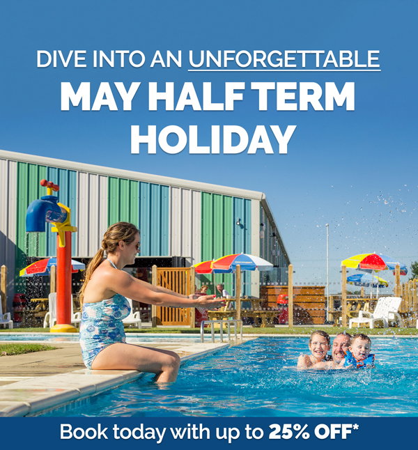 Dive into an unforgettable May half term holiday - book today with up to 25% off*