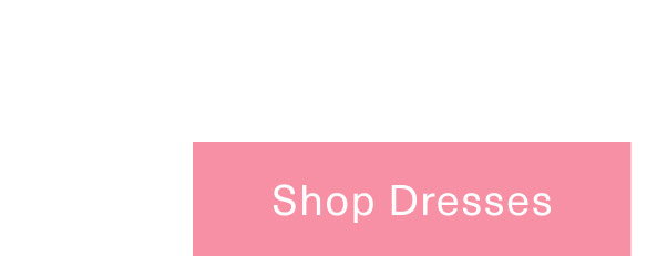 Shop dresses