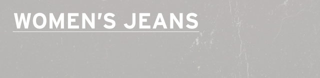 WOMEN'S JEANS