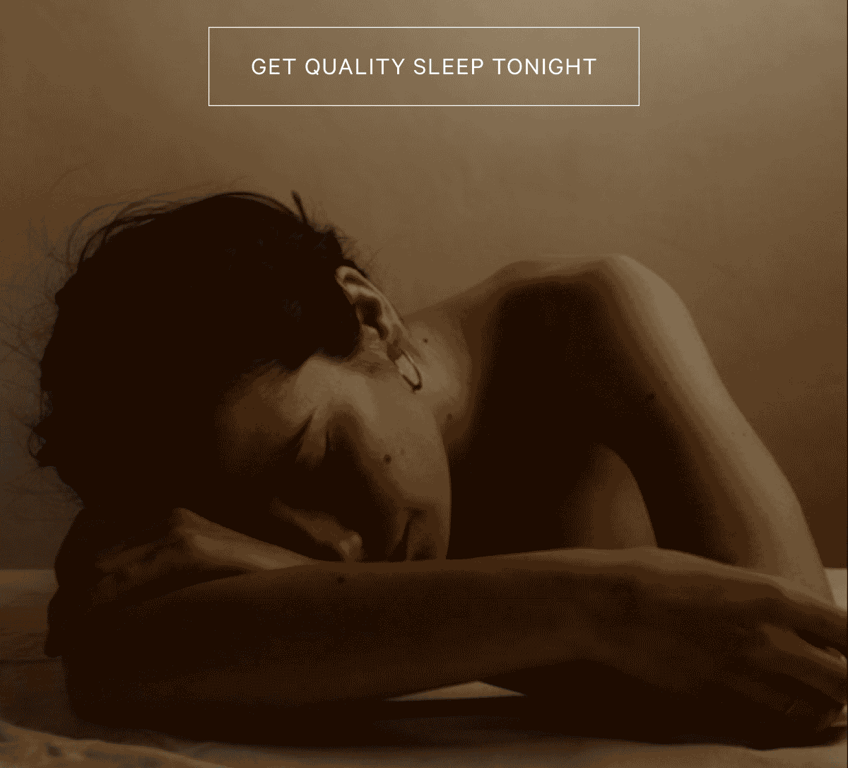 Get Quality Sleep Tonight