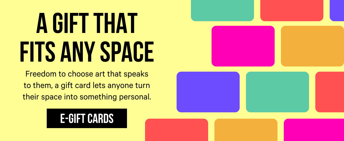 A Gift That Fits Any Space: Freedom to choose art that speaks to them, a gift card lets anyone turn their space into something personal.