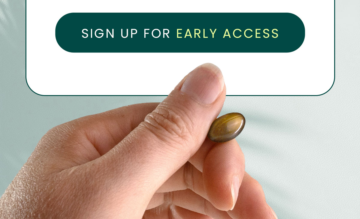 Sign Up For Early Access