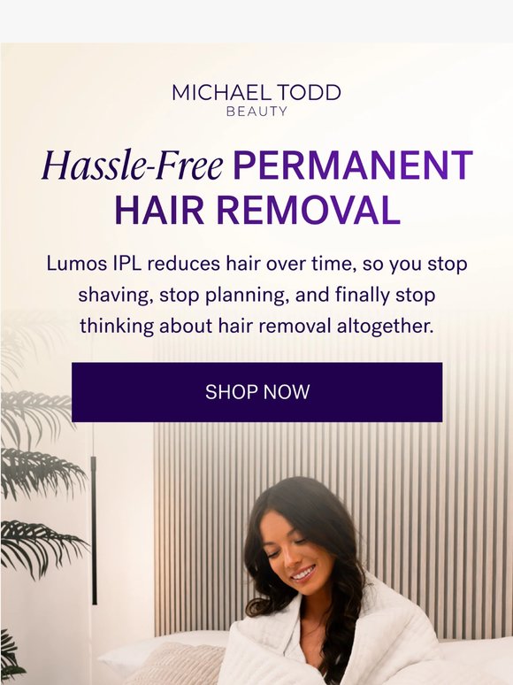 Tired of Planning Life Around Hair Removal?