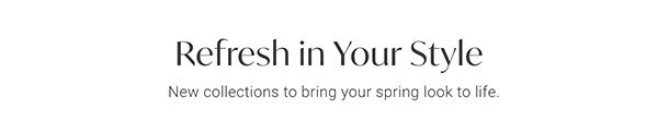 Refresh in Your Style