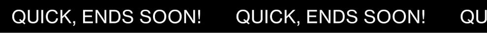 Quick, Ends Soon!