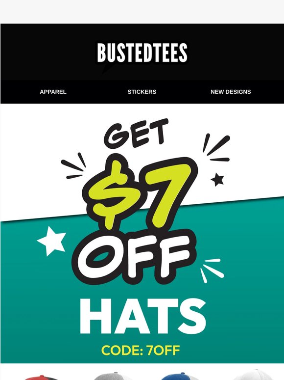 Hats Off To $7 Savings! Don't Miss Out!