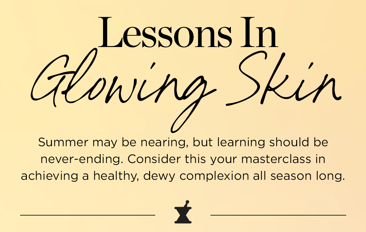 Lessons in Glowing Skin