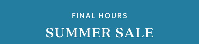 Final Hours Summer Sale
