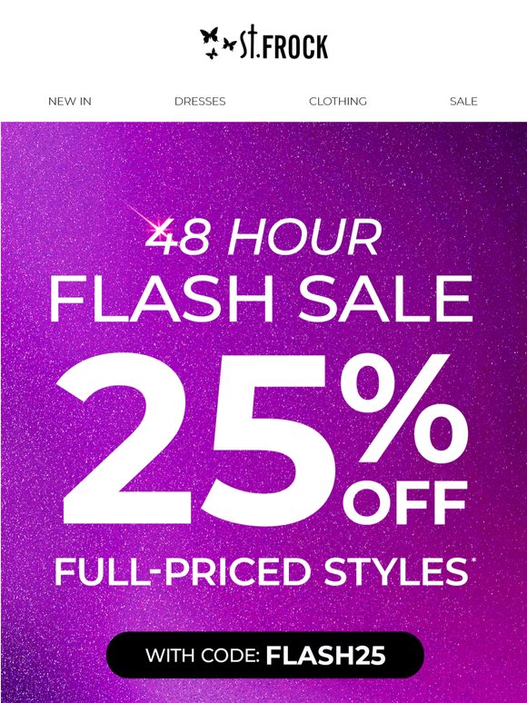 ⚡ 48-Hour FLASH25 – 25% Off Every Full-Price Favourite
