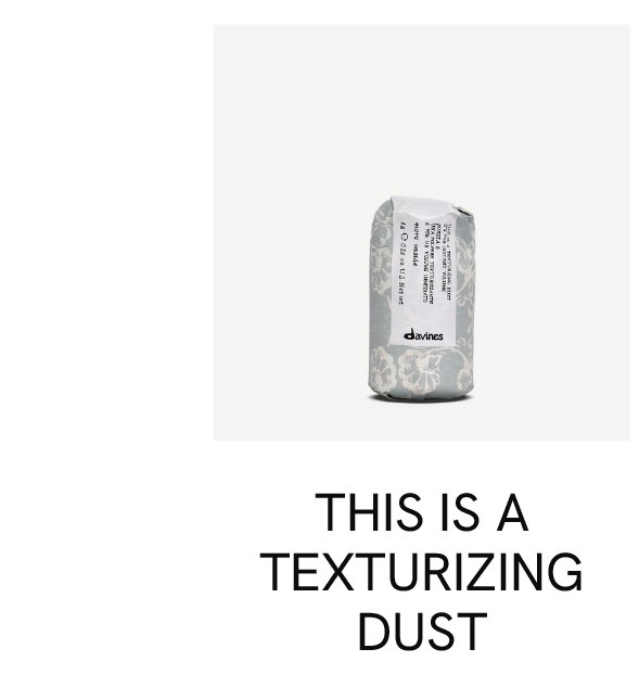 This is a Texturizing Dust