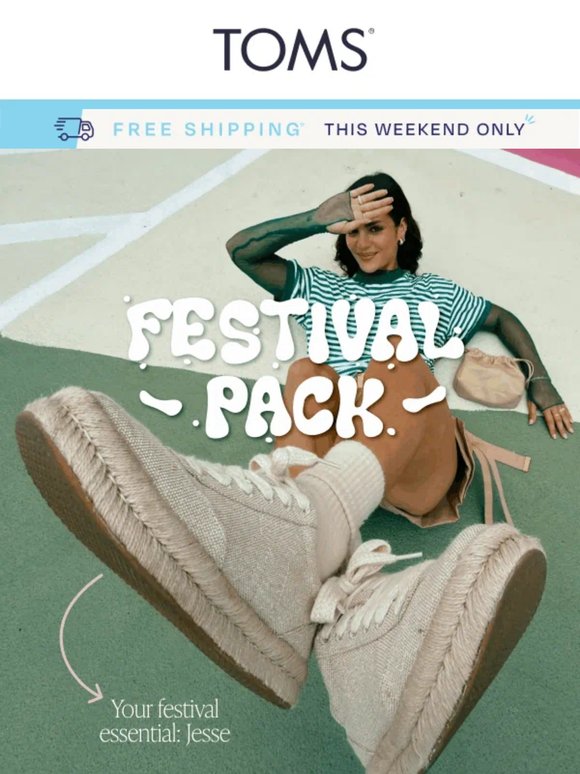 Your festival edit + FREE shipping* (last day) ⏰