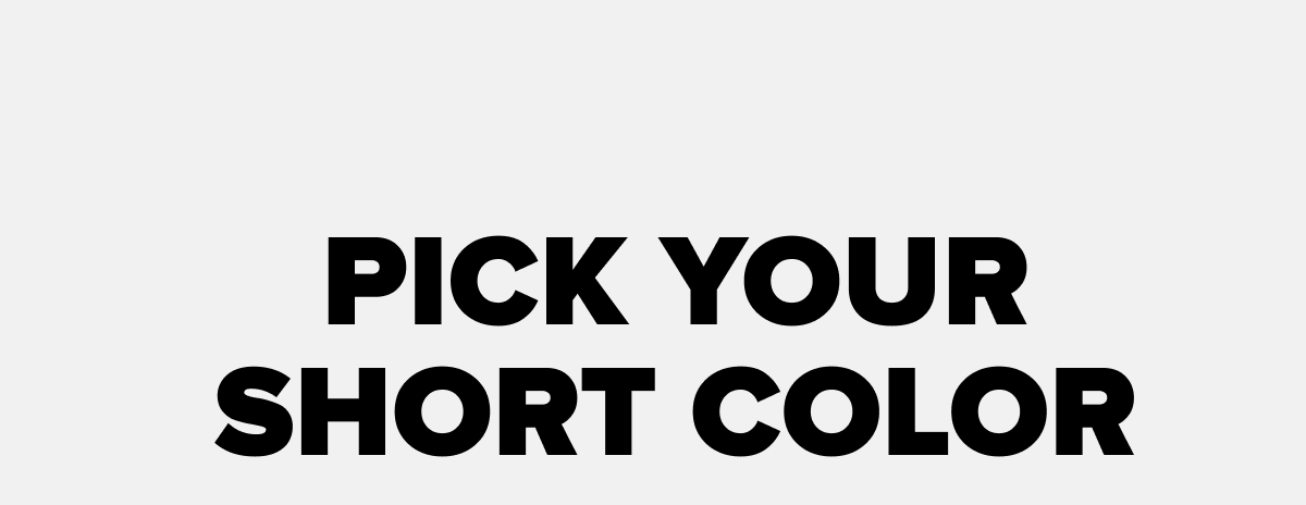 pick your short color