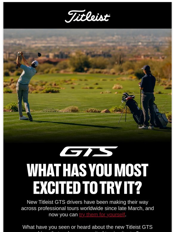 What Has You Most Excited to Try GTS?