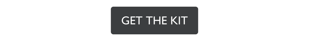 GET THE KIT