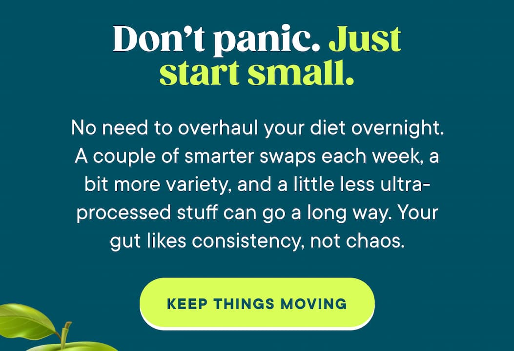 Don’t panic. Just start small.