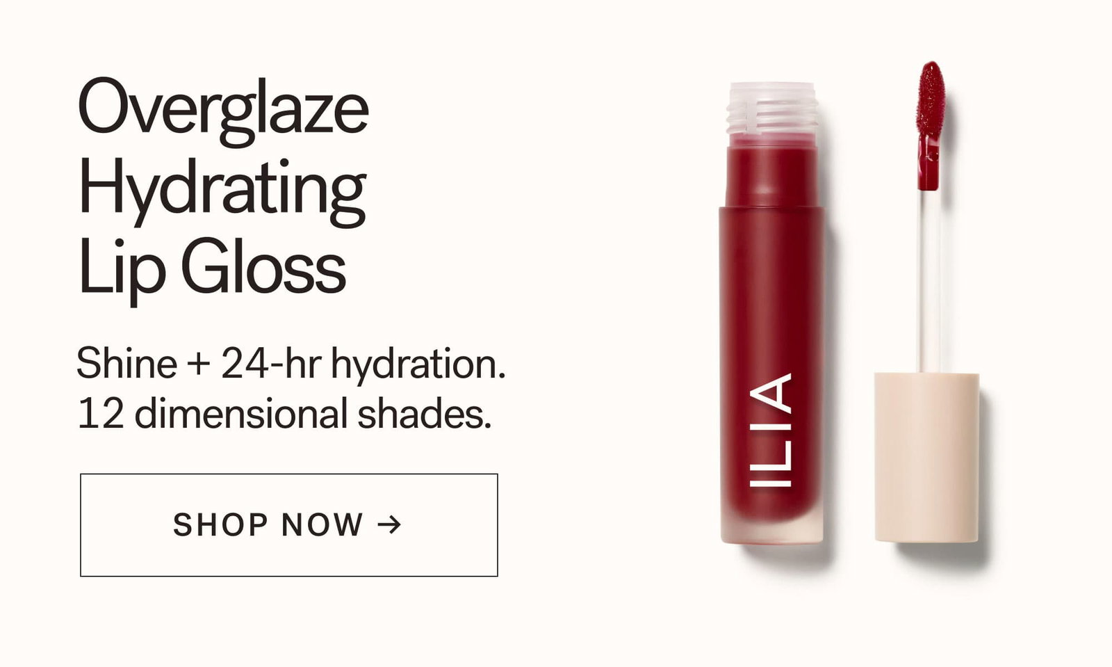 Overglaze Hydrating Lip Gloss Shine + 24-hr hydration. 12 dimensional shades. CTA: SHOP NOW