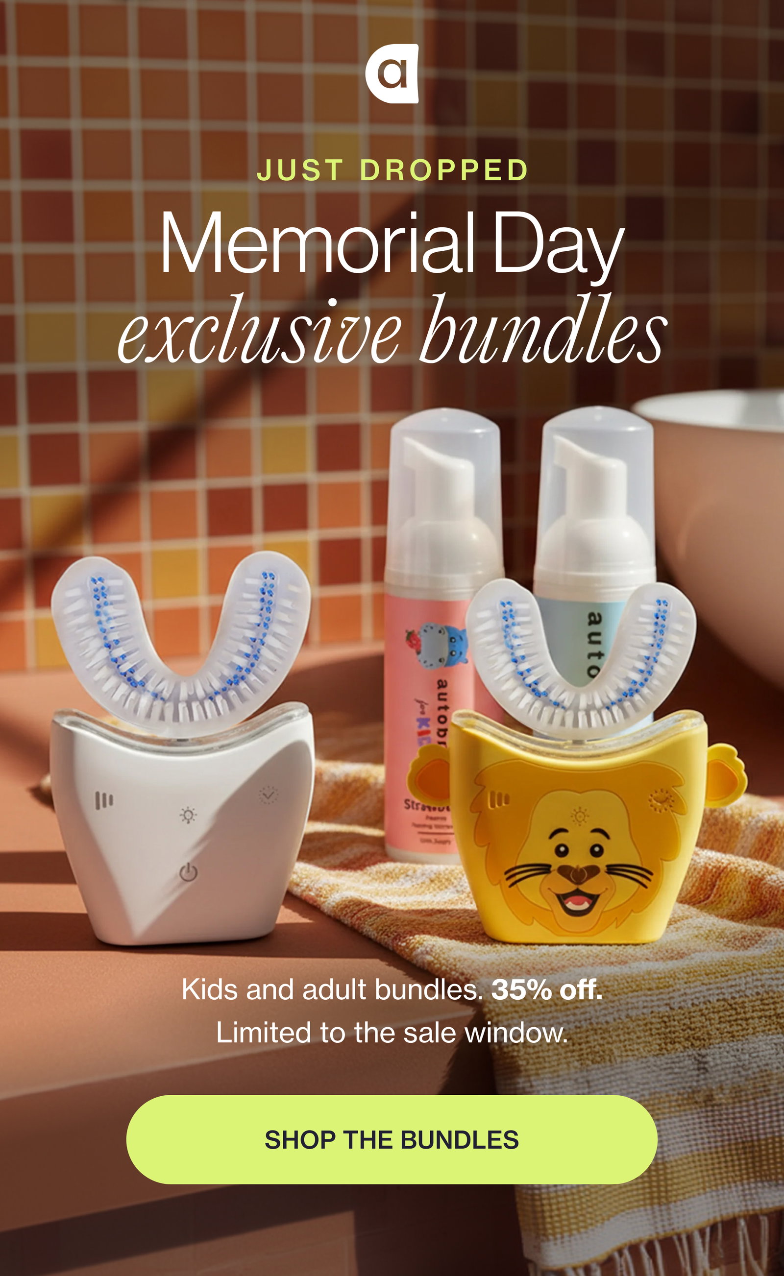 Just Dropped Memorial Day exclusive bundles Kids and adult bundles. 35% off. Limited to the sale window. SHOP THE BUNDLES