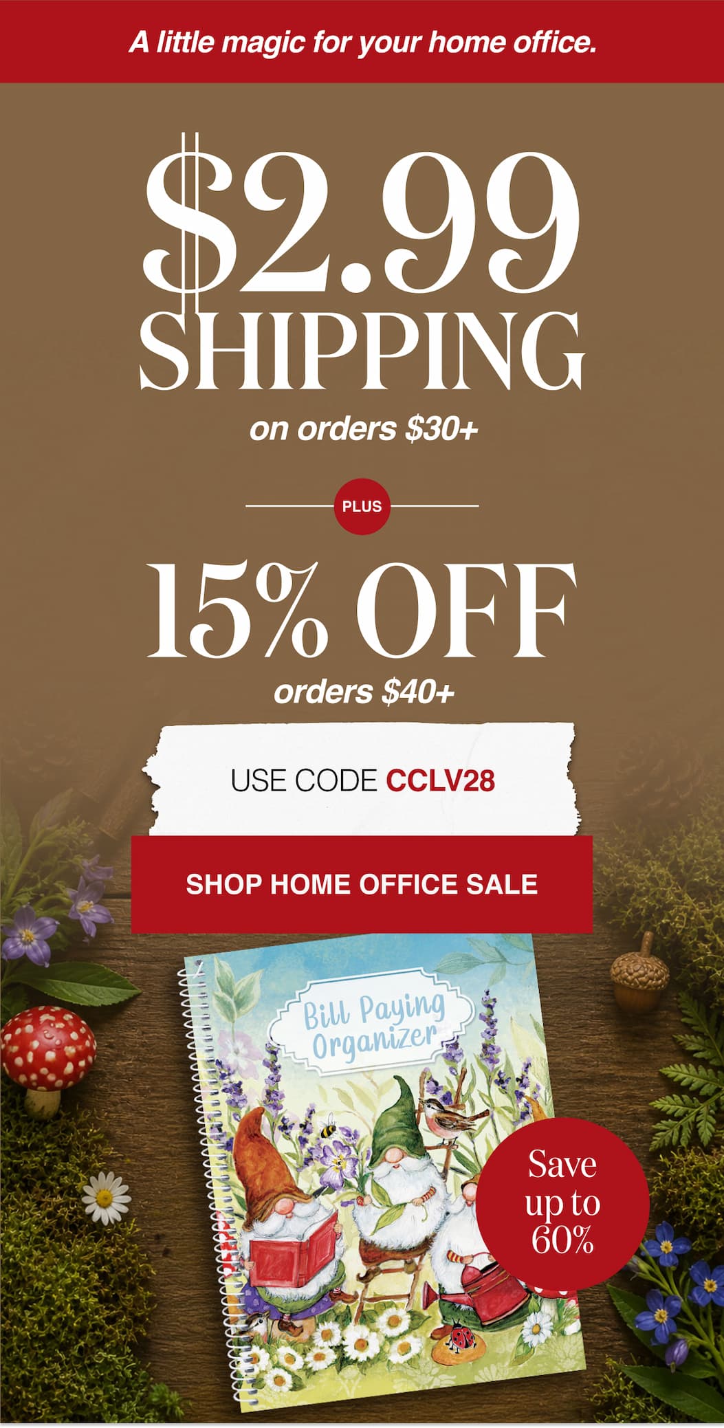 A little magic for your home office. $2.99 Shipping on orders $30+ Plus 15% Off orders $40+ Shop Home Office Sale