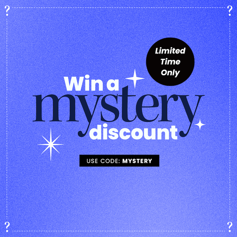 Today Only Unlock a Mystery Discount with code: MYSTERY