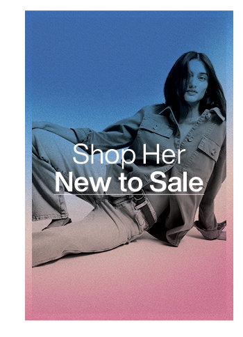 Shop Her New to Sale