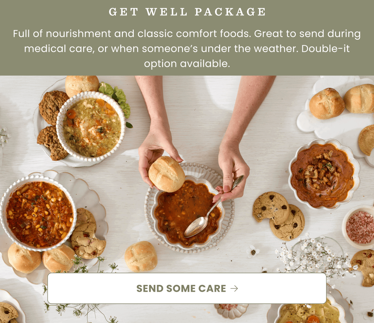 GET WELL PACKAGE | Full of nourishment and classic comfort foods. Great to send during medical care, or when someone’s under the weather. Double-it option available. | send some care