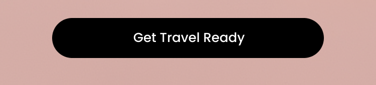 Get travel ready 