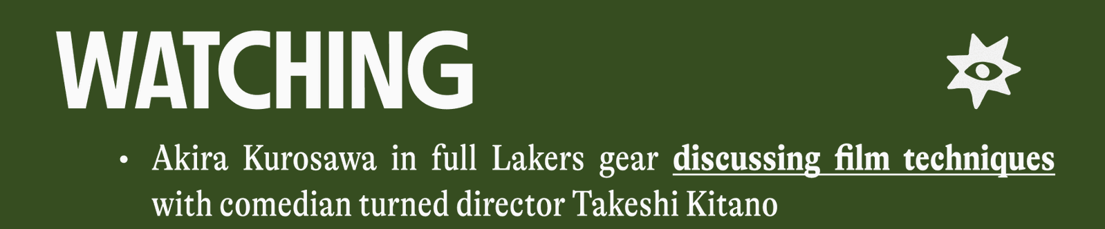 WATCHING | Akira Kurosawa in full Lakers gear discussing film techniques with comedian turned director Takeshi Kitano