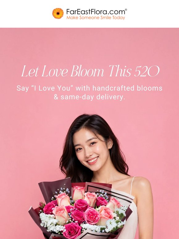 520 Love Blooms 🌹 Say ‘I Love You’ with Flowers