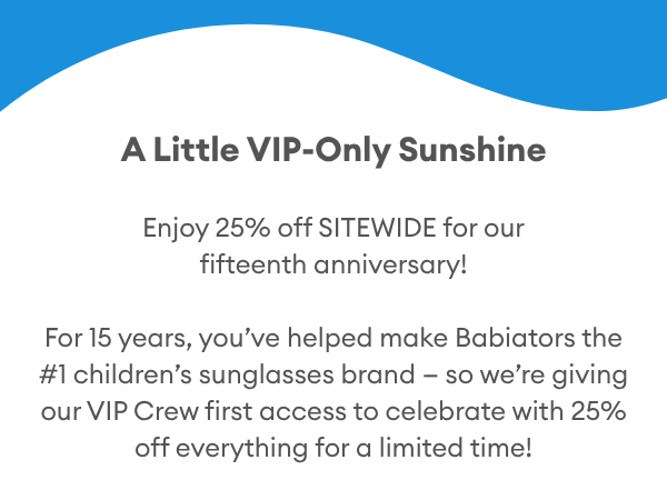 Thanks for making our fourteenth trip around the sun unforgettable!  Let’s celebrate the long weekend with a sale — because memories (and sunshine) are meant to last.